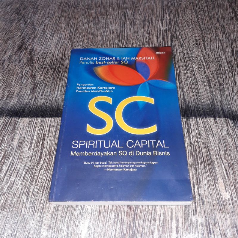 SC SPIRITUAL CAPITAL MEMBERDAYAKAN SQ DI DUNIA BISNIS DANAH ZOHAR & IAN MARSHALL