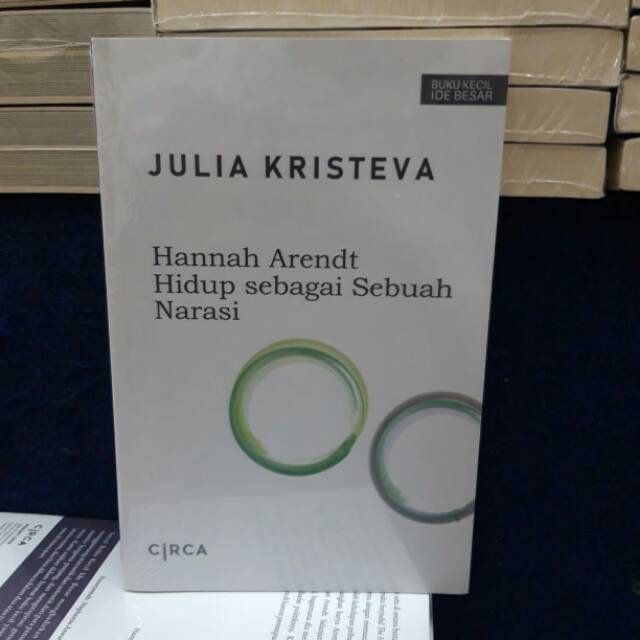 HANNAH ARENDT HIDUP SEBAGAI SEBUAH NARASI