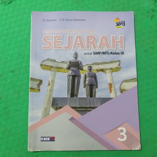 BUKU BEKAS ESIS - SEJARAH KELAS 3 SMP K13 REVISI