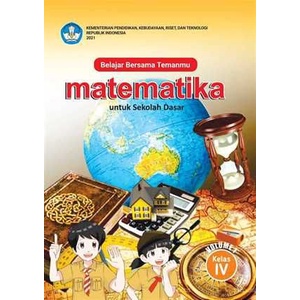 

Kurikulum Merdeka - Belajar Bersama Temanmu Matematika untuk Sekolah Dasar Kelas IV – Volume 1