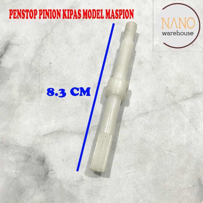 Penstop Pinion Tarikan Gearbox Kipas Model Maspion