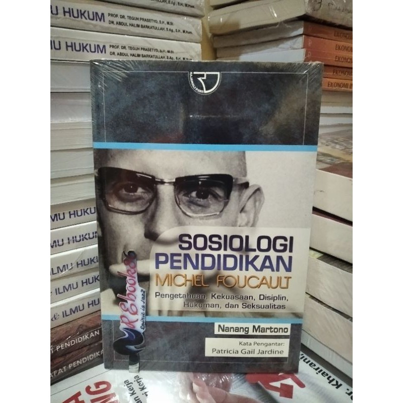 Sosiologi Pendidikan Michel Foucault - Nanang Martono #RAJAWALI