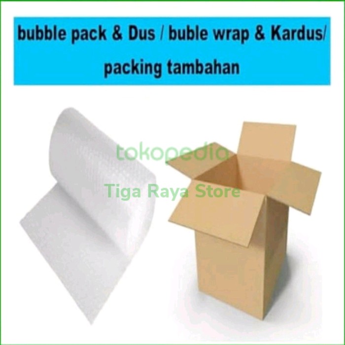 

Bubble Wrap & Kardus tambahan