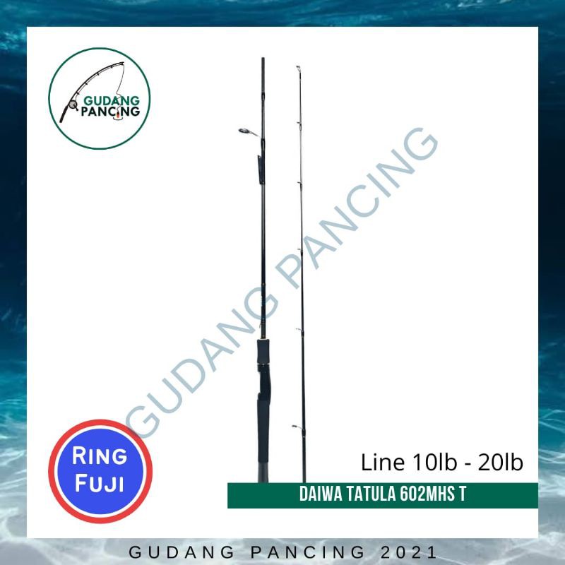 Rod/Joran Pancing Daiwa Tatula 602MHS T | 180cm 10-20LB - Ring fuji