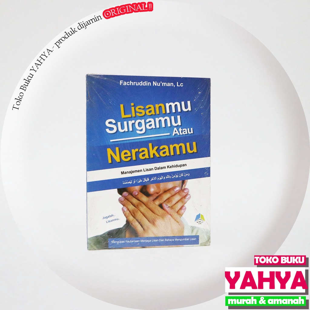 Lisanmu Surgamu Atau Nerakamu / Penerbit Rumah Ilmu