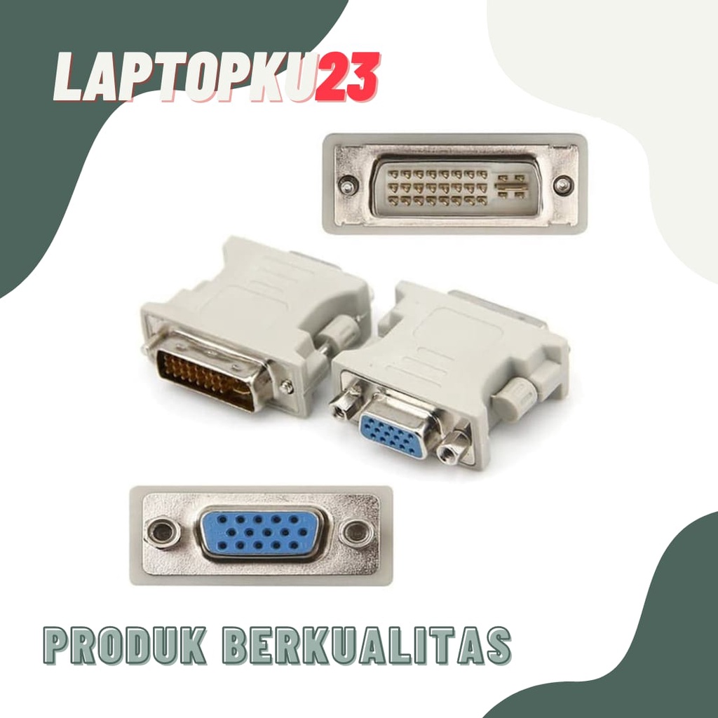 Converter DVI ke VGA / DVI 24+5 to VGA 15 Pin