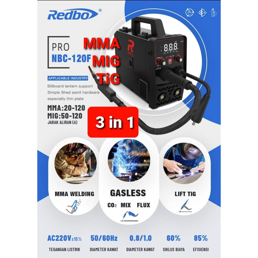 REDBO MESIN LAS 3 IN 1 -  MMA,MIG,TIG –NBC 120 F