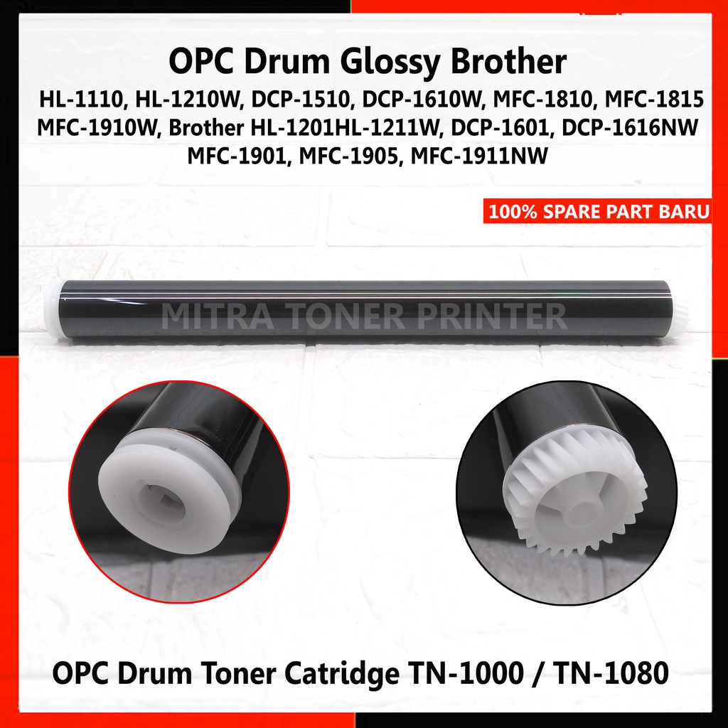 OPC Drum Glossy Compatible untuk printer Brother HL-1110, HL-1210W, DCP-1510, DCP-1610W, MFC-1810, MFC-1815, MFC-1910W, HL-1201HL-1211W, DCP-1601, DCP-1616NW MFC-1901, MFC-1905, MFC-1911NW