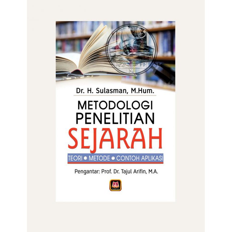 Metodologi Penelitian Sejarah