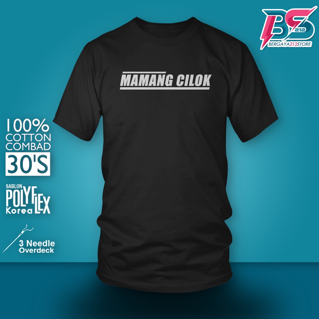 Baju Kaos Distro MAMANG CILOK Cotton Combed / Kaos Unisex T SHIRT Tulisan Kata Sunda Lucu