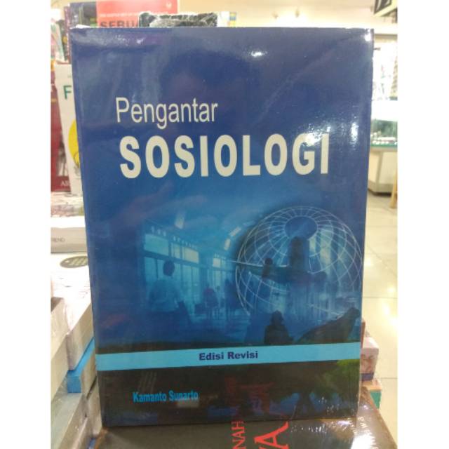 

BUKU PENGANTAR SOSIOLOGI By Kamanto Sunarto