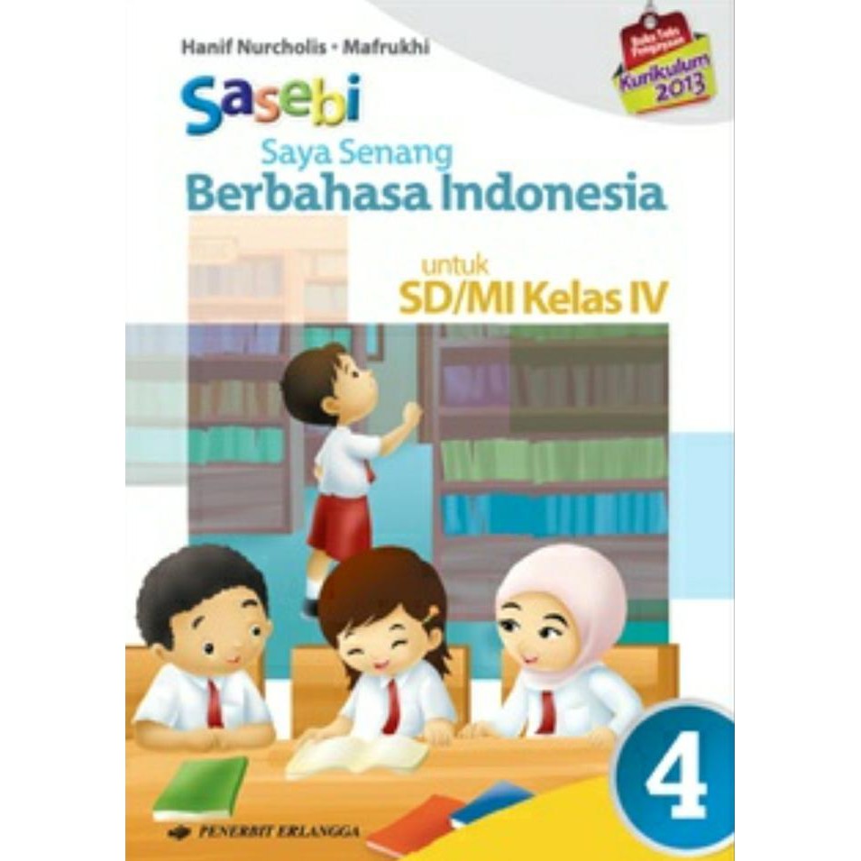 Buku Sekolah - Saya Senang Berbahasa Indonesia (Sasebi) Sd/Mi Kelas 4 (K13)