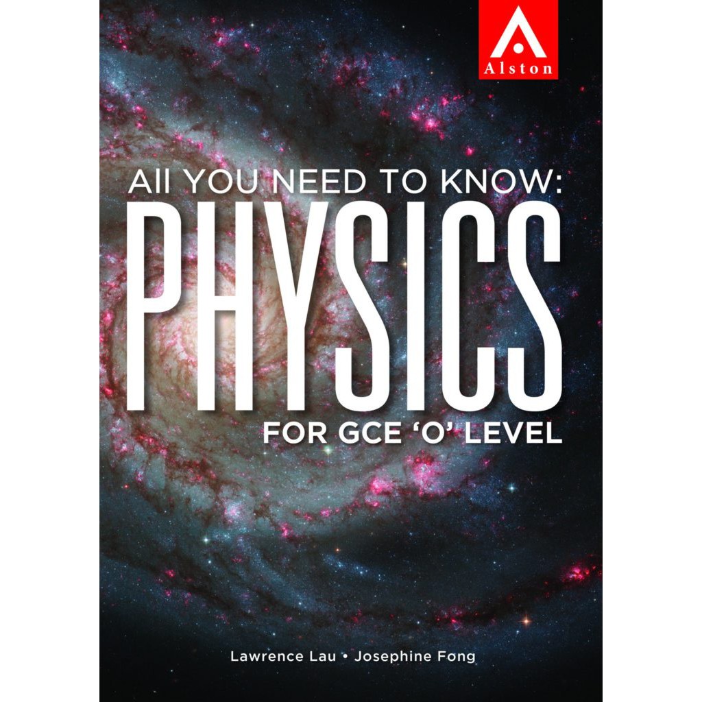 

All You Need To Know: Physics for GCE 'O' Level