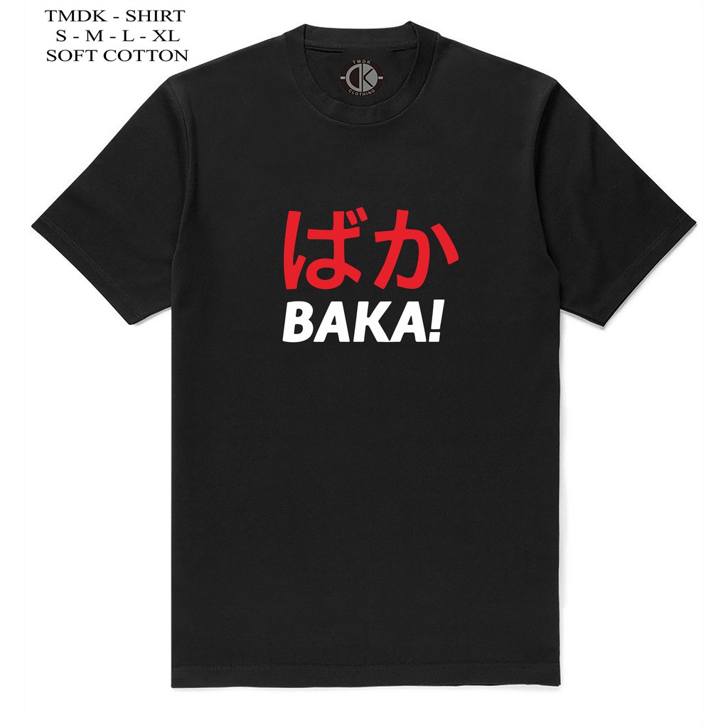 Kaos Baka Tulisan Jepang Istilah Bahasa Jepang Anime MangaJepang 10 Warna