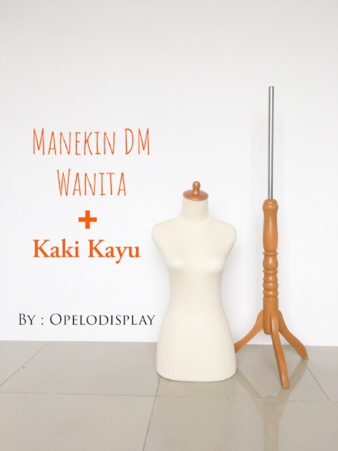 MANEKIN / PATUNG DM KAIN WANITA + KAKI KAYU / BESI