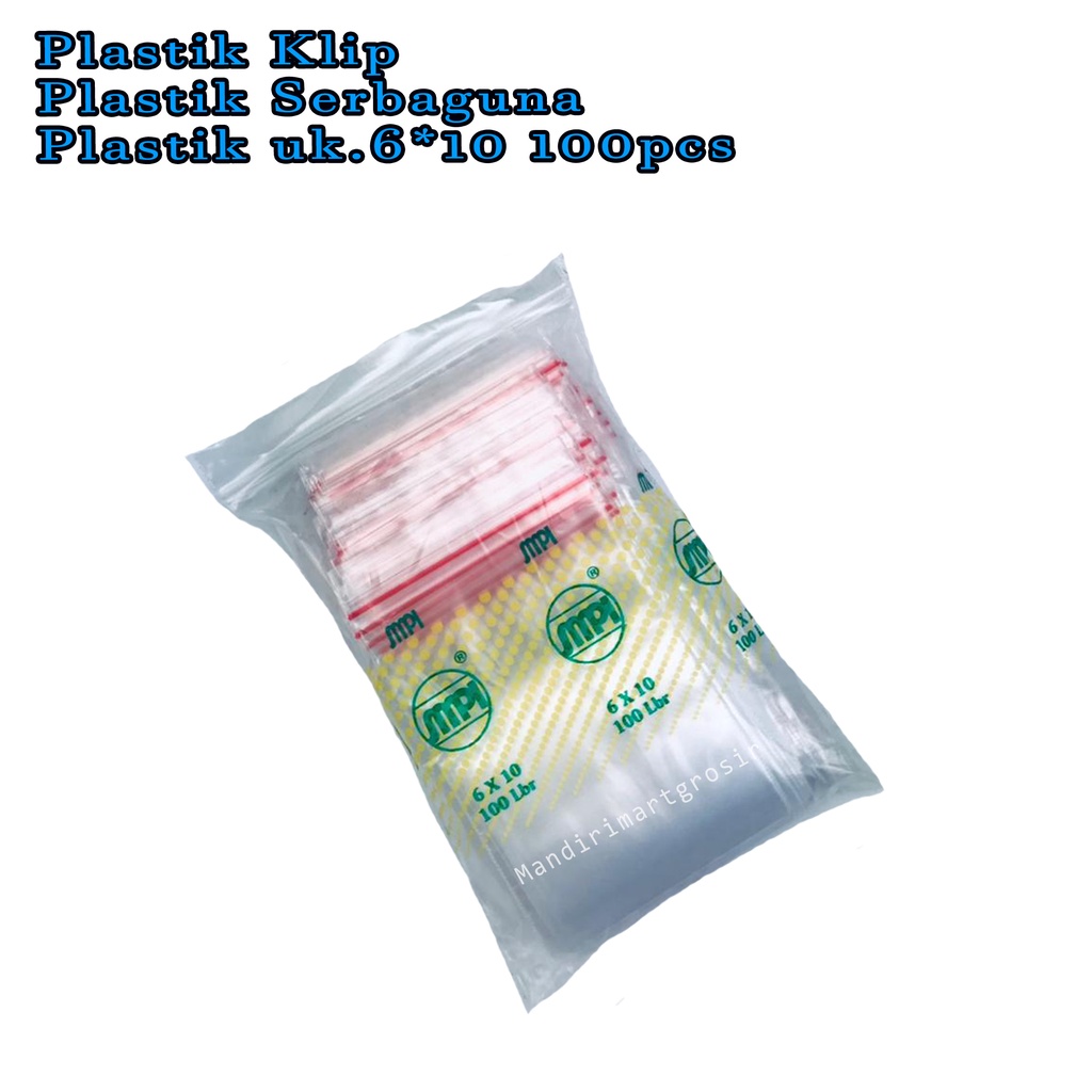 Plastik Serbaguna *Plastik Klip * Plastik uk.6*10 100pcs*