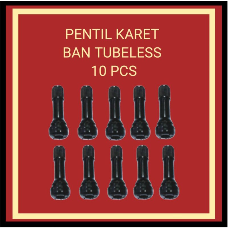 PENTIL KARET BAN TUBELESS 10 PCS,UNTUK SEMUA MOTOR