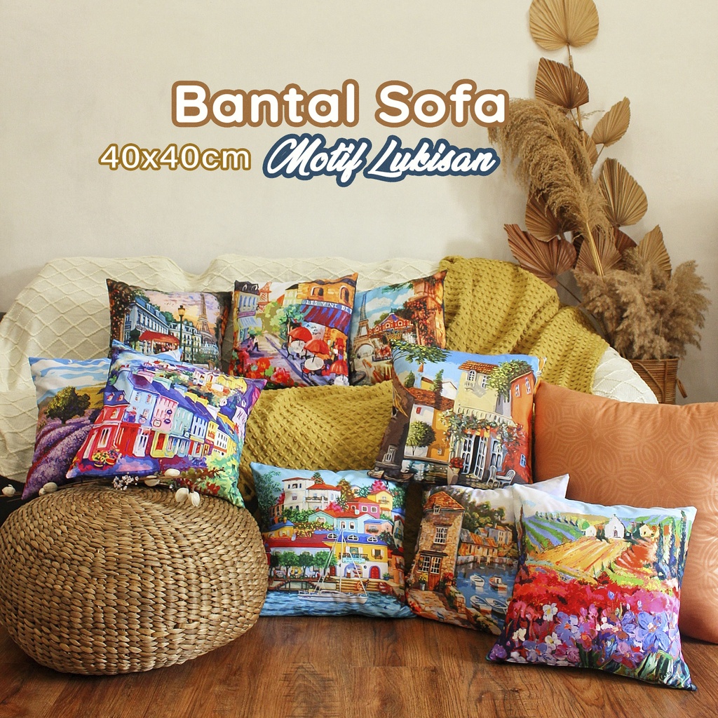 BANTAL SOFA MOTIF LUKISAN PAINTING 40x40 CM SCENERY