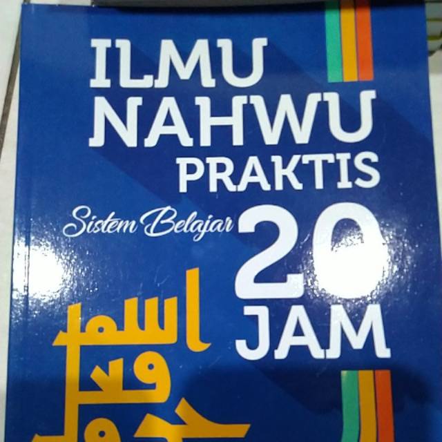 Ilmu Nahwu Praktis Sistem Belajar 20 Jam