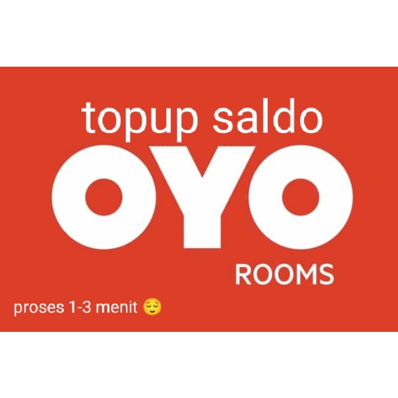 TOPUP SALDO ISI SALDO OYO ROOMS