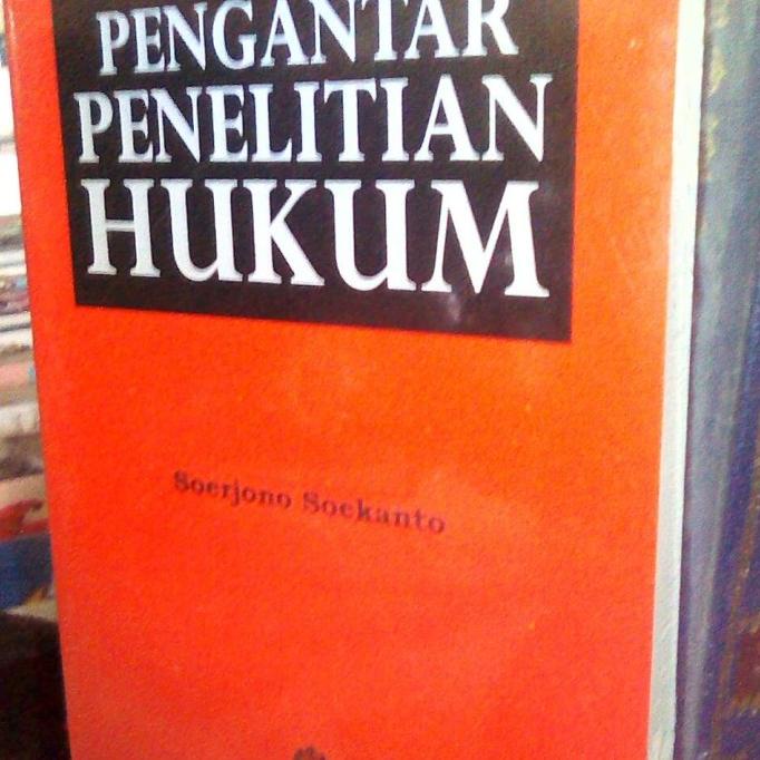 

PENGANTAR PENELITIAN HUKUM/Soerjono Soekanto/buku/ui press Kode 1059