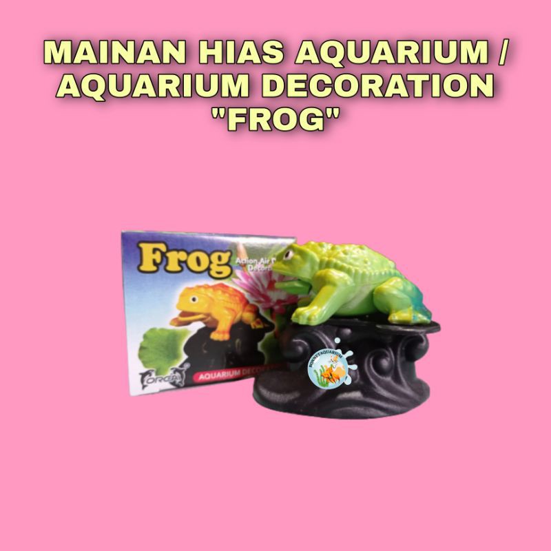 MAINAN HIAS/ORNAMEN HIAS AQUARIUM/DEKORASI AQUARIUM "FROG"