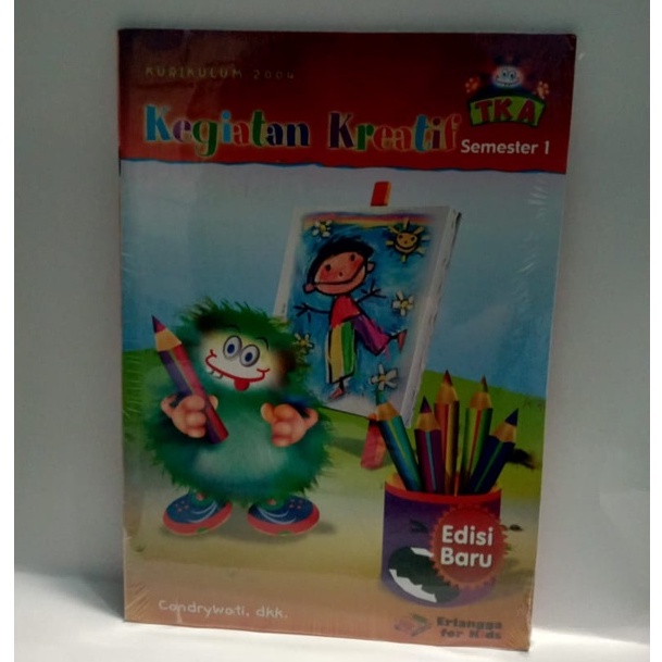 BUKU KEGIATAN KREATIF TK A SEMESTER 1 EDISI BARU CANDRYWATY
