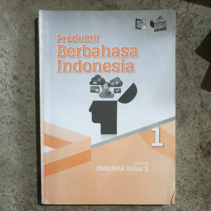 buku Produktif Berbahasa Indonesia Smk kls 10.11.12 revisi kurikulum 13.Ki_Kd-10 tanpa cover