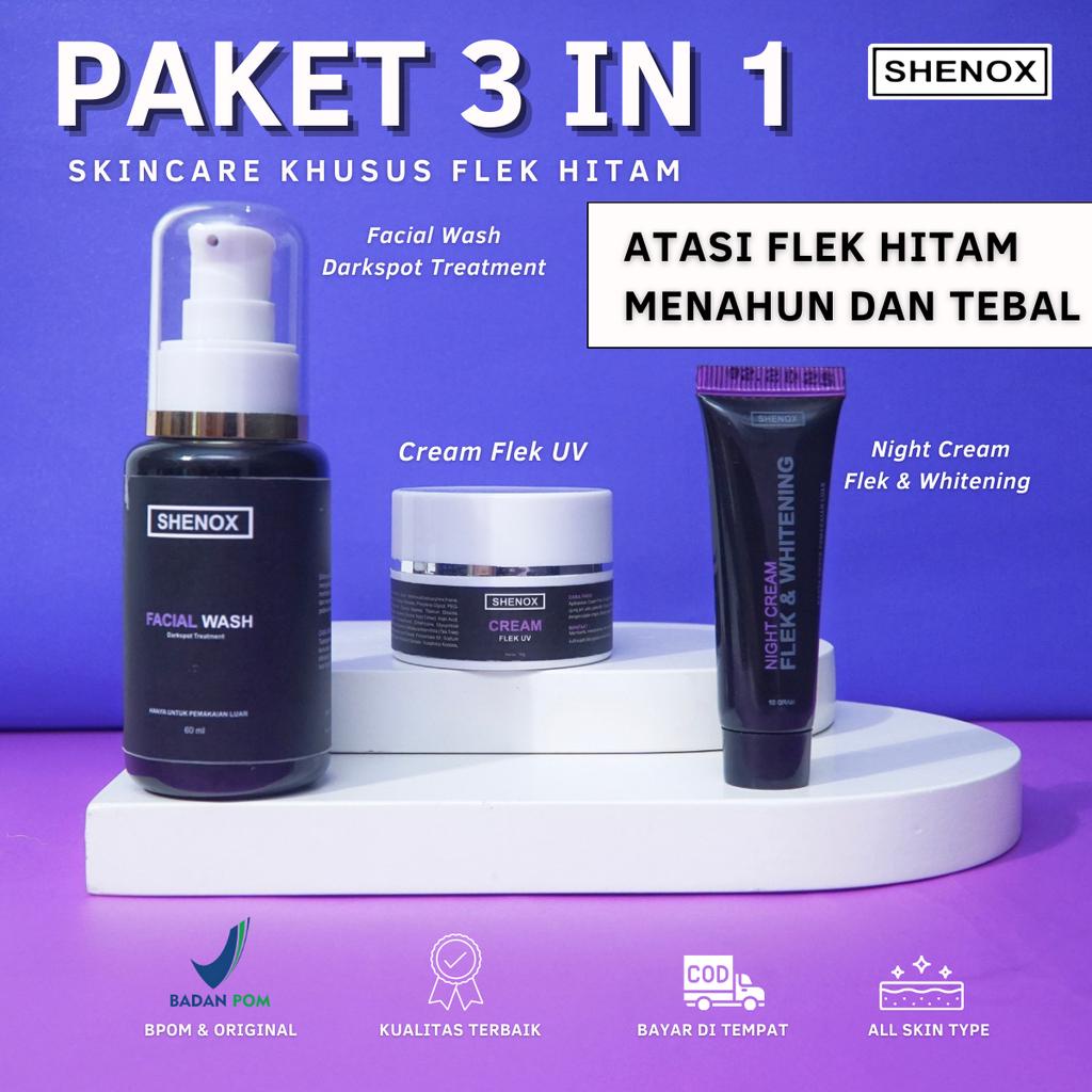 Shenox Skincare Dark Spot Treatmen 3 in 1 Facial Wash, Salep Flek UV dan Salep Flek Night | Untuk Me