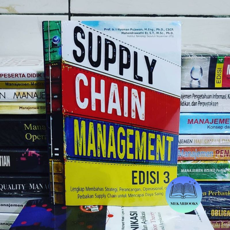 SUPPLY CHAIN MANAGEMENT I Nyoman Pujawan