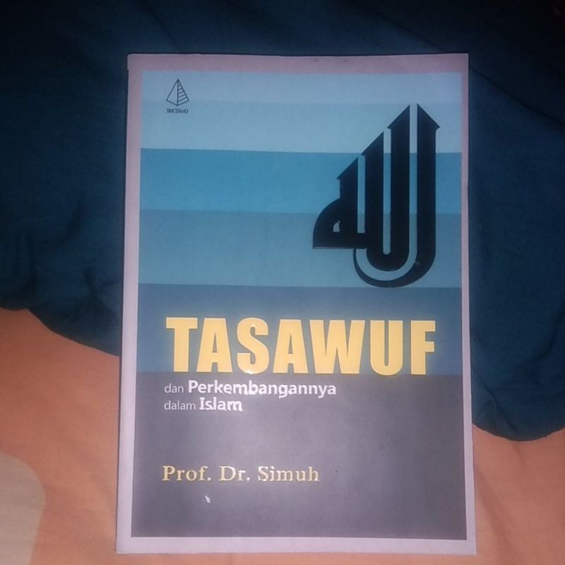 

Buku Tasawuf dan perkembangannya dalam islam -Prof. Dr. Simuh-