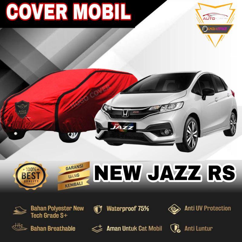 Kurung Mobil Honda JAZZ R.S Cover Body Mobil Jazz Rs Sarung Mobil New Jazz Rs 2016 2017 2018 2019 Selimut Mantel Pelindung Mobil New Jazz Tutupan Mobil Honda JaZZ outdoor indoor anti air