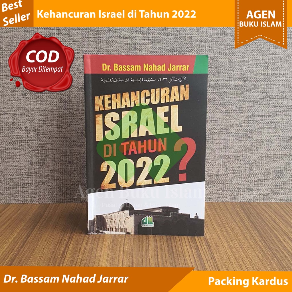 Buku Islami Kehancuran Israel Di Tahun 2022 Dr Bassam Nahad Jarrar Penerbit Al Itishom Asli Original
