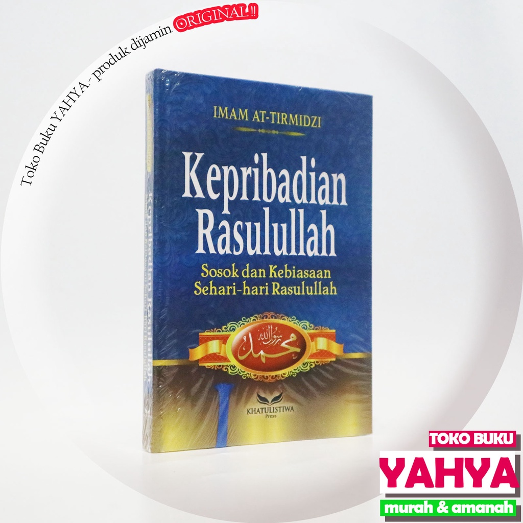 Kepribadian Rasulullah - Sosok dan Kebiasaan Sehari-Hari Rasulullah - Penerbit Khatulistiwa
