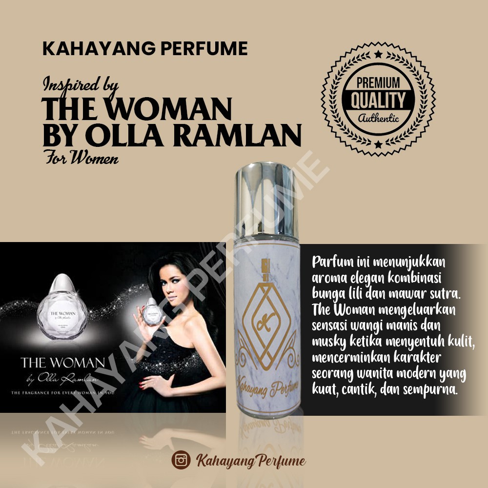 KAHAYANG_PARFUM WANITA THE WOMAN BY OLLA RAMLAN INSPIRED BY KAHAYANG PERFUME BEST SELLER