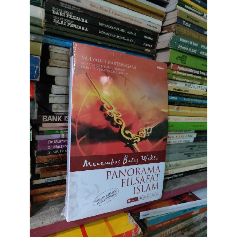 Menembus Batas Waktu panorama filsafat Islam oleh Mulyadi Kartanegara RR NUPY
