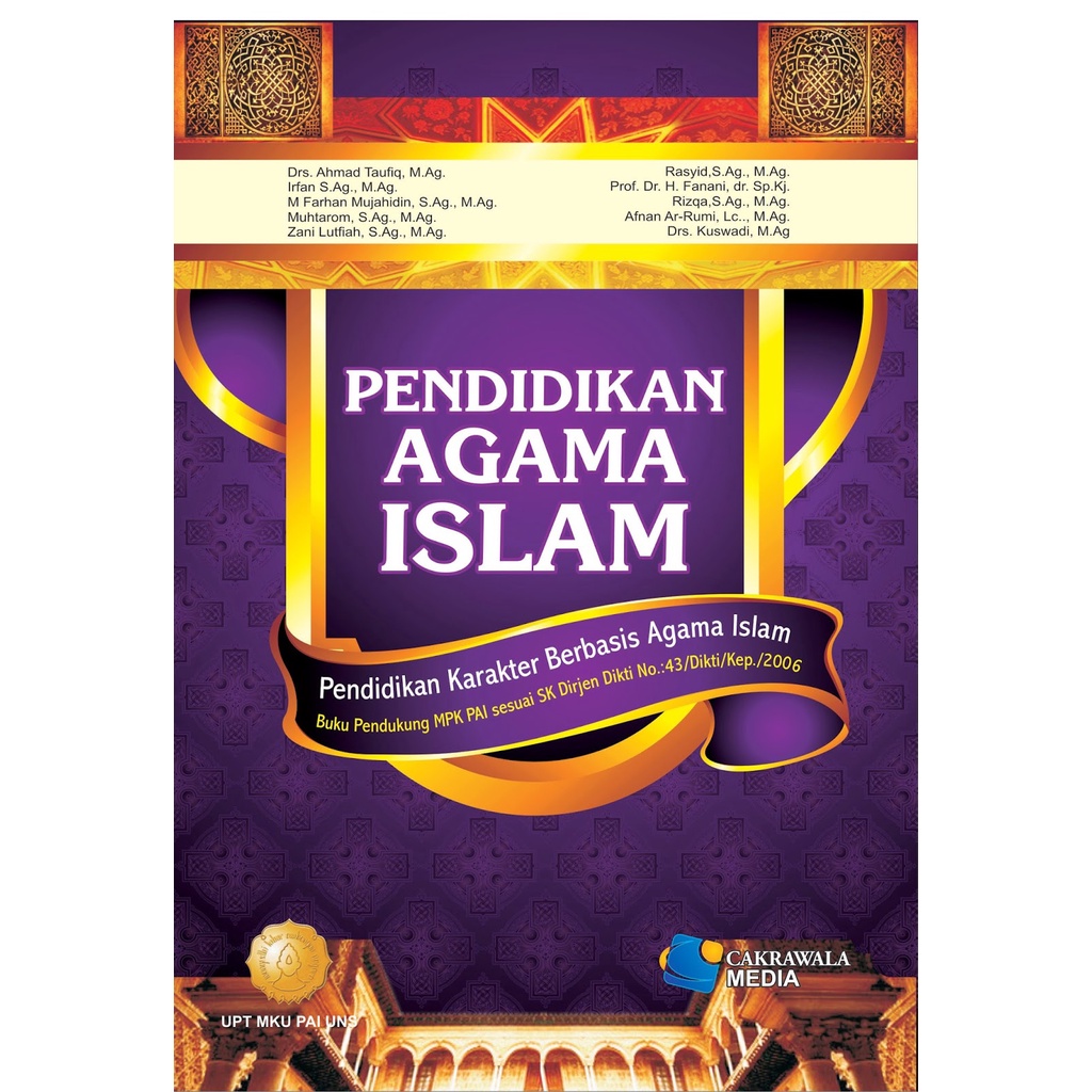 PENDIDIKAN AGAMA ISLAM Pendidikan Karakter Berbasis Agama Islam Drs.Ahmad Taufiq MAg Cakrawala Media