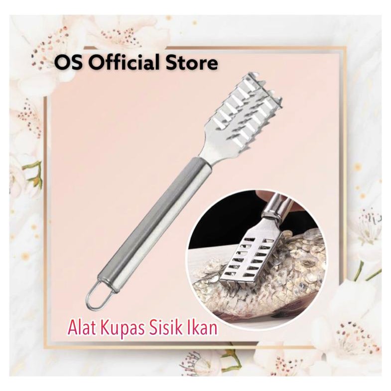 OS Alat Pembersih Pengupas Sisik Ikan Stainless Steel Anti Karat /Kupas /Serutan /Import