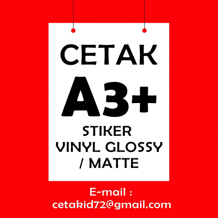 

Cetak / Print Digital A3+ ( stiker vinyl glossy/matte) Keren