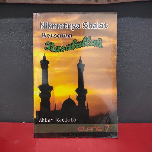 NIKMATNYA SHALAT BERSAMA RASULULLAH