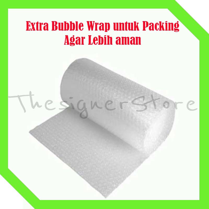 EKSTRA BUBBLE WRAP (UNTUK PACKING LEBIH AMAN)