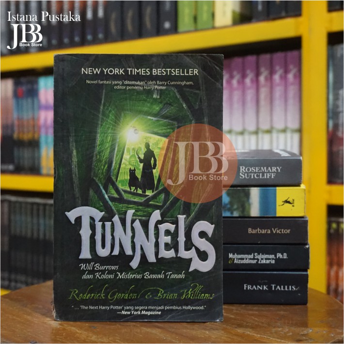Tunnels: Will Burrows Dan Koloni Misterius Bawah Tanah_Roderick Gordon & Brian Williams [Preloved]