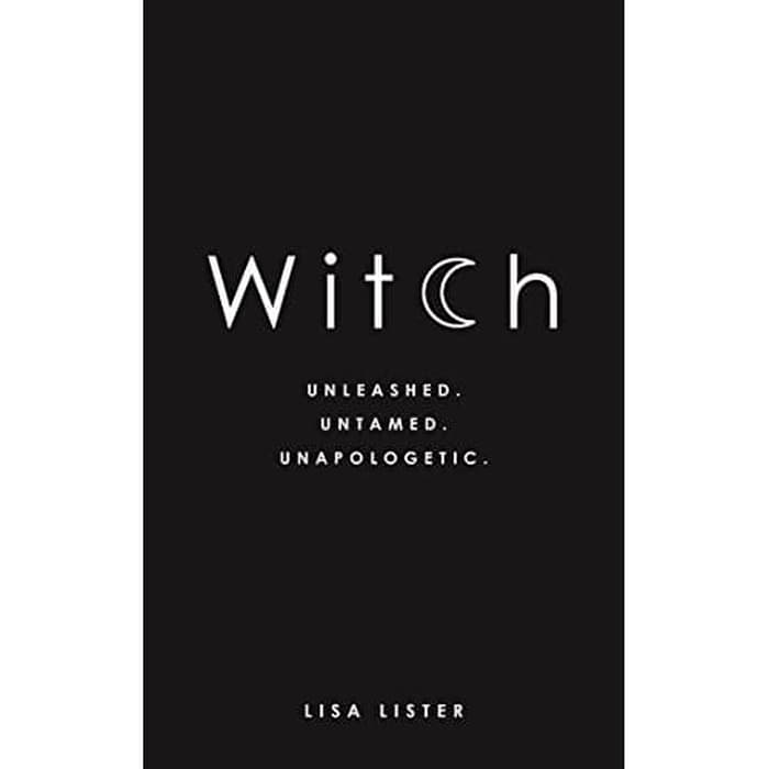 Novel Buku - Witch Unleashed. Untamed. Unapologetic. by Lisa Lister