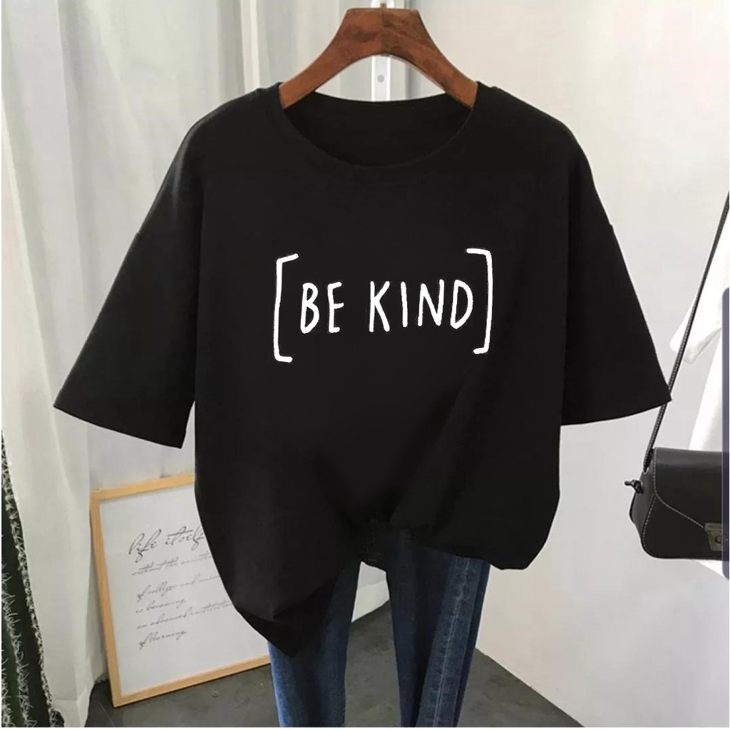 MYSTIQUE.ID-BAJU KAOS BE KIND T-SHIRT LUCU DAN AESTHETIC