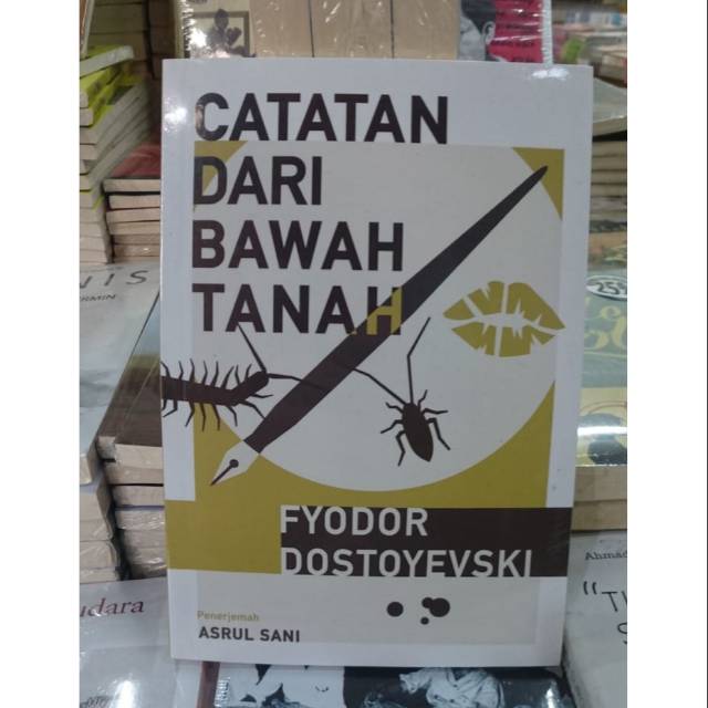 Buku Catatan Dari Bawah Tanah (2018) -
Fyodor Dostoyevski - Gramedia