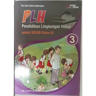 Promo Shopee Buku Plh Pendidikan Lingkungan Hidup Sd Kelas 4 Ktsp 2006 Erlangga Qr0159