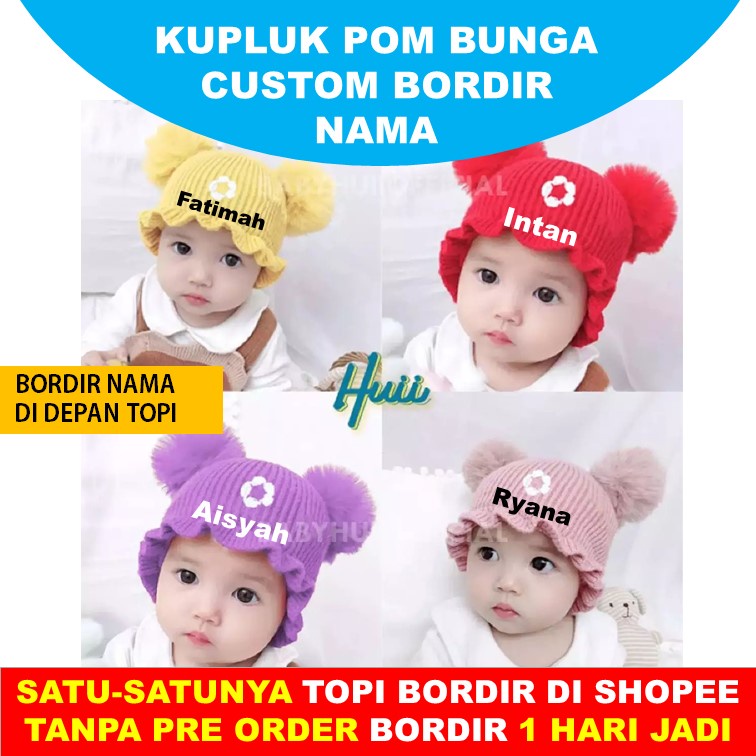 Kupluk Pom Bayi pom Bunga Bayi 0-2 Tahun Gratis Bordir Nama 1 Hari Jadi Pom