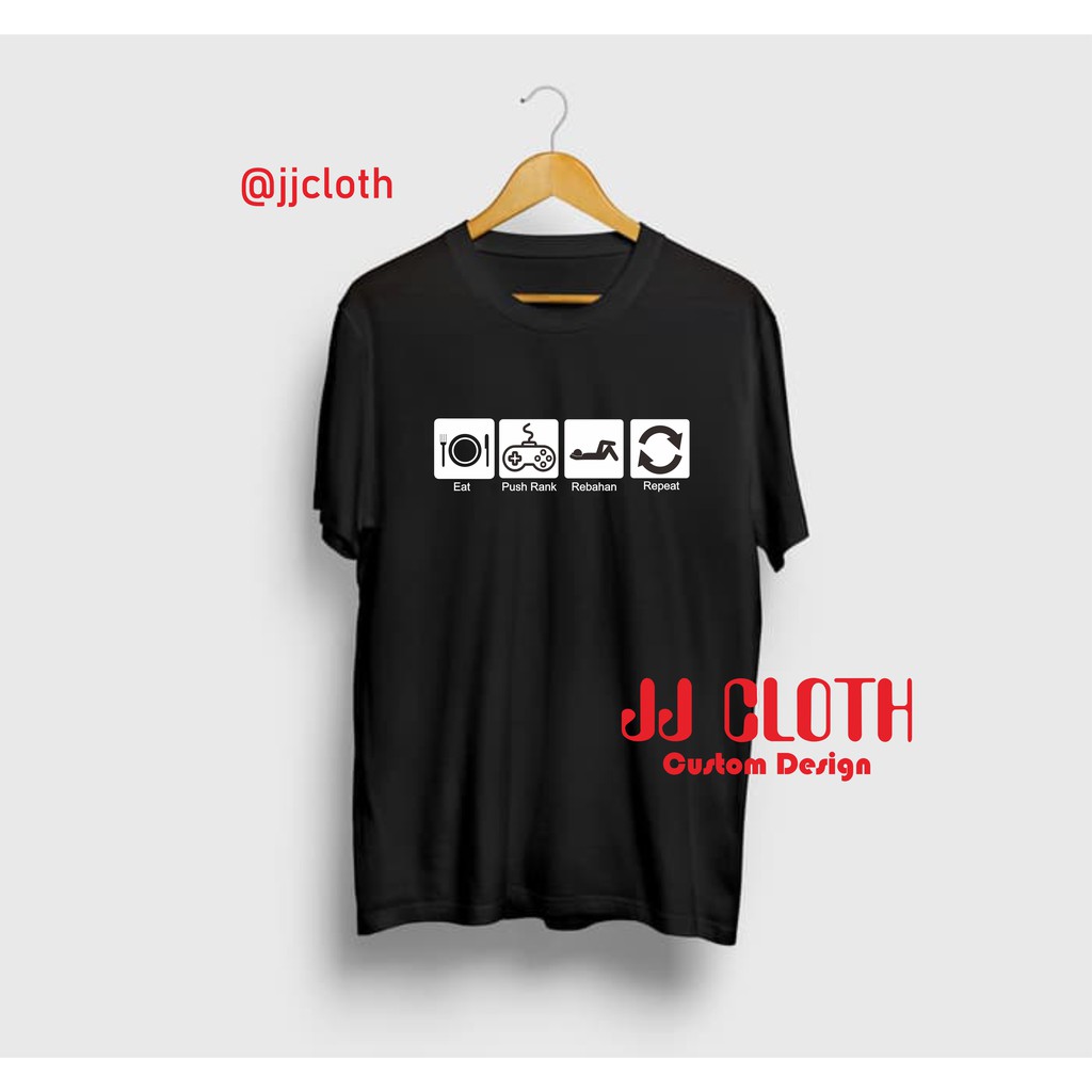 T-SHIRT BAJU KAOS DISTRO PRIA WANITA  EAT PUSH RANK REPEAT COMBED 30S MURAH