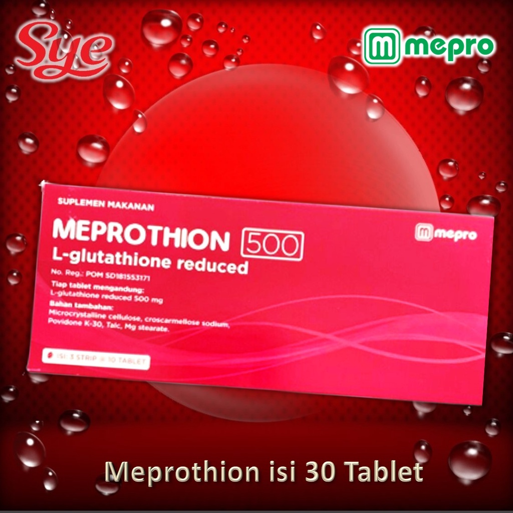 BPOM MEPROTHION GLUTATHIONE 500 MG ISI 30 TABLET / SUPLEMEN PEMUTIH &amp; PENCERAH KULIT / SYE