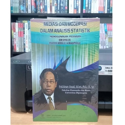 BUKU ORIGINAL - MEDIASI DAN MODERASI DALAM ANALISIS STATISTIK MENGGUNAKAN IBM SPSS 25 - IMAM GHOZALI